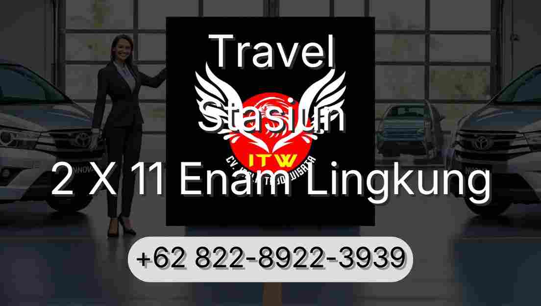 Travel Stasiun 2 X 11 Enam Lingkung
