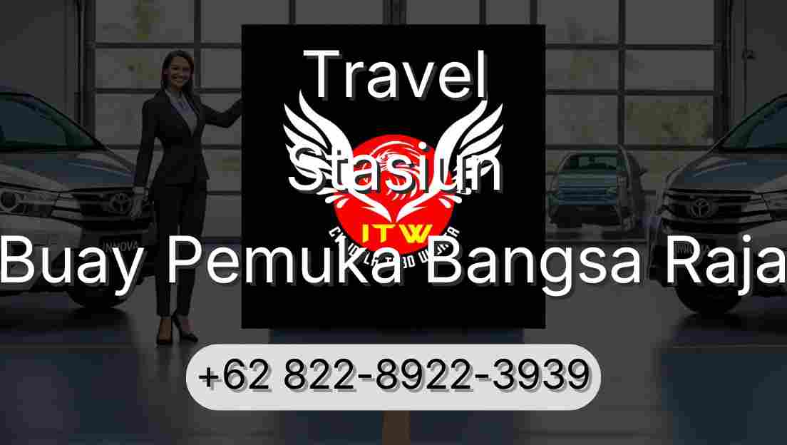 Travel Stasiun Buay Pemuka Bangsa Raja