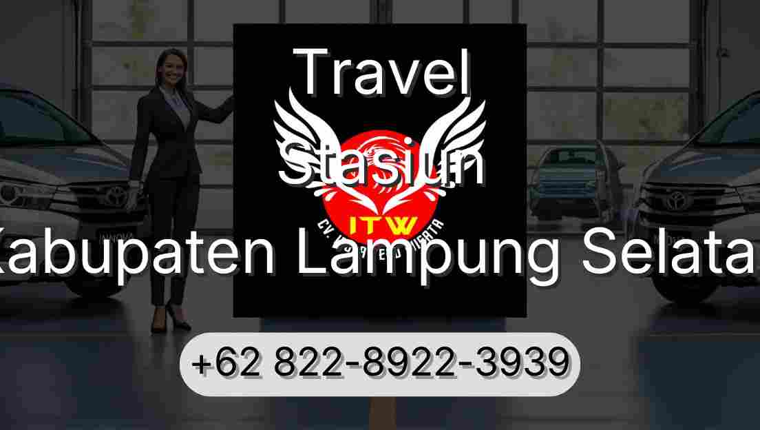 Travel Stasiun Kabupaten Lampung Selatan