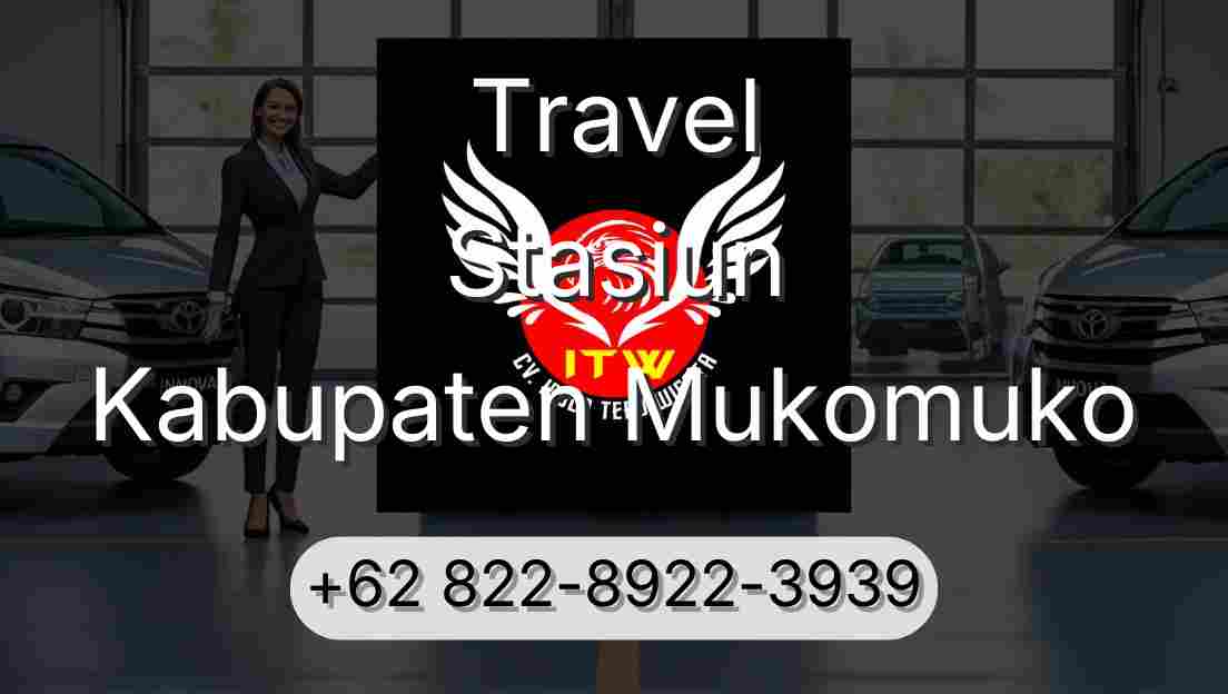 Travel Stasiun Kabupaten Mukomuko
