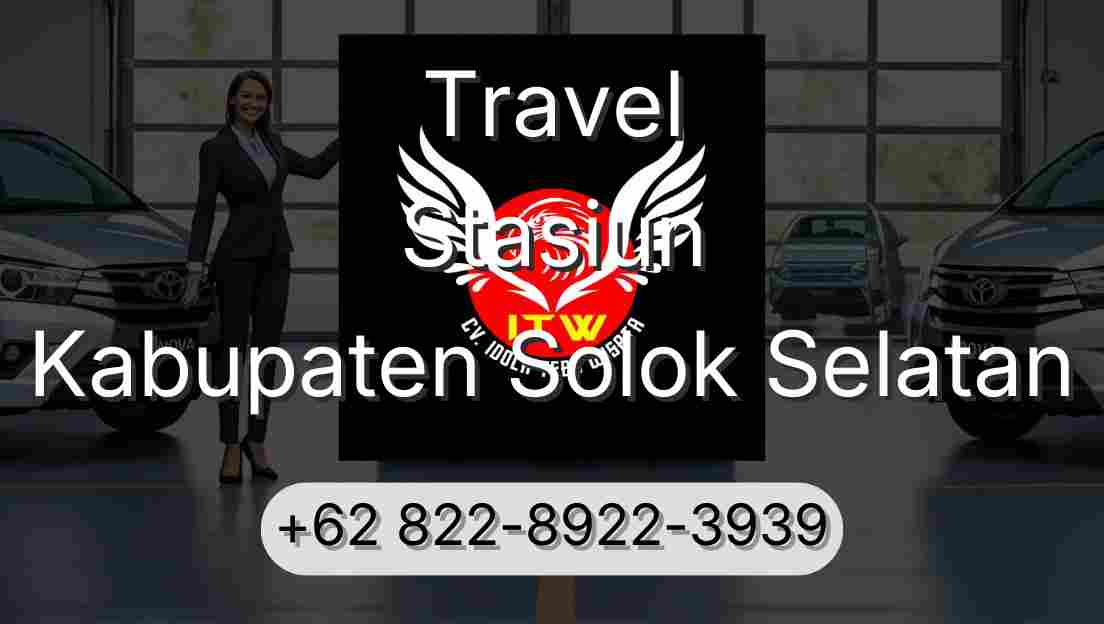 Travel Stasiun Kabupaten Solok Selatan