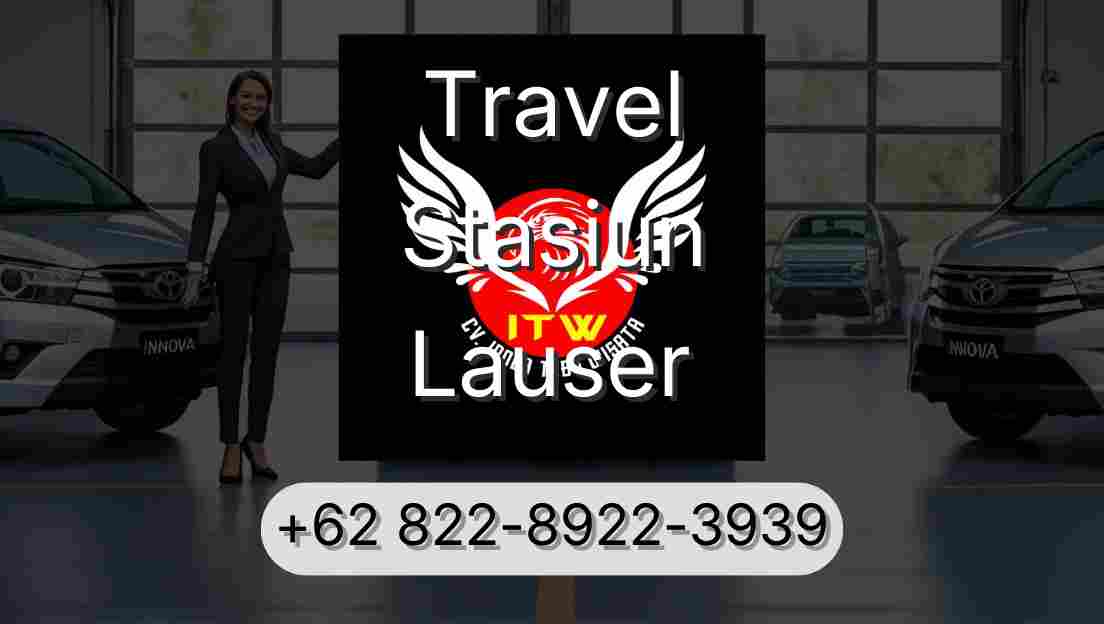 Travel Stasiun Lauser