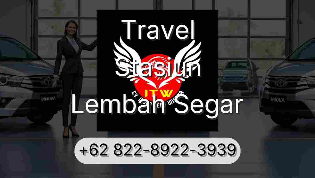 Travel Stasiun Lembah Segar