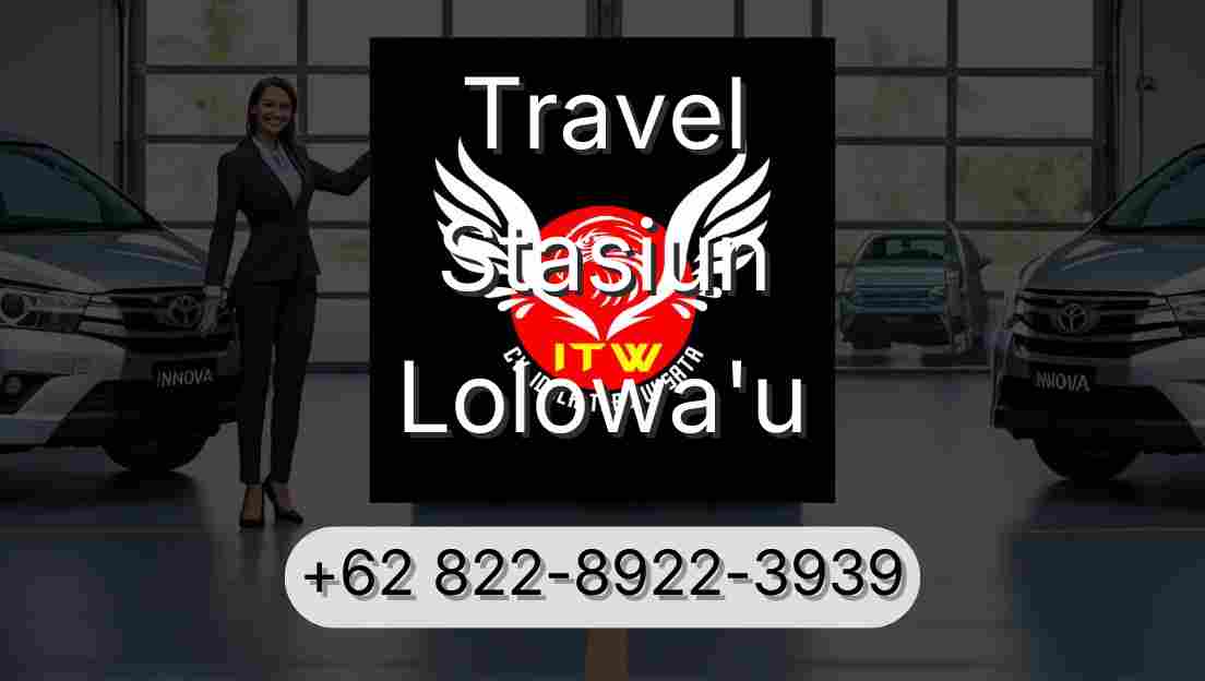Travel Stasiun Lolowa'u