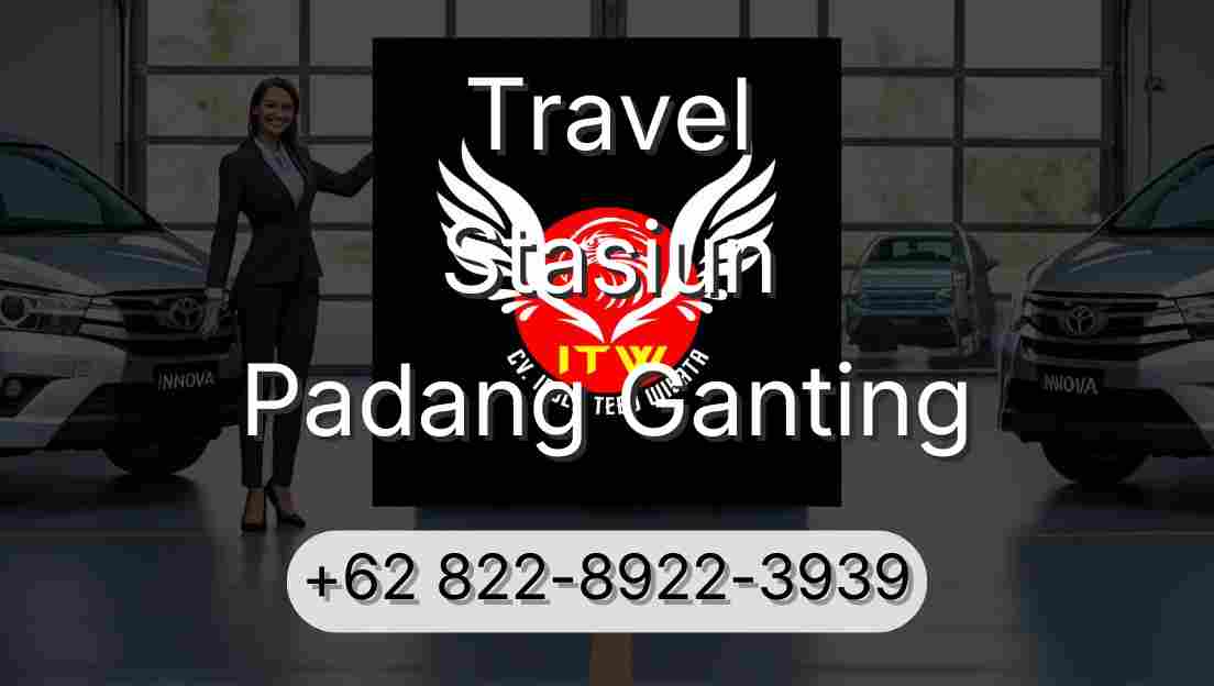 Travel Stasiun Padang Ganting
