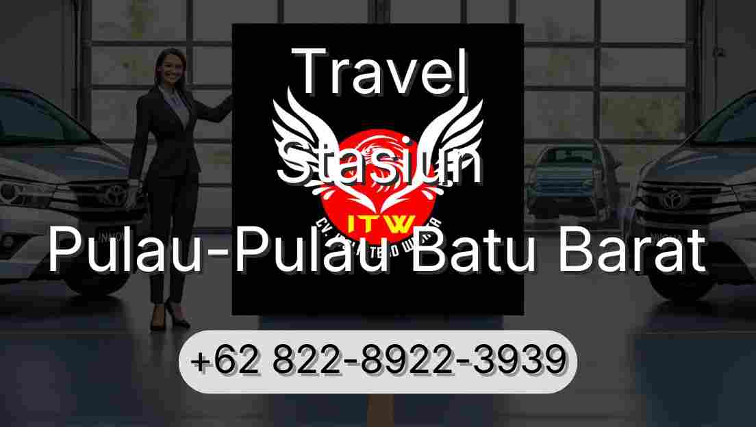 Travel Stasiun Pulau-Pulau Batu Barat