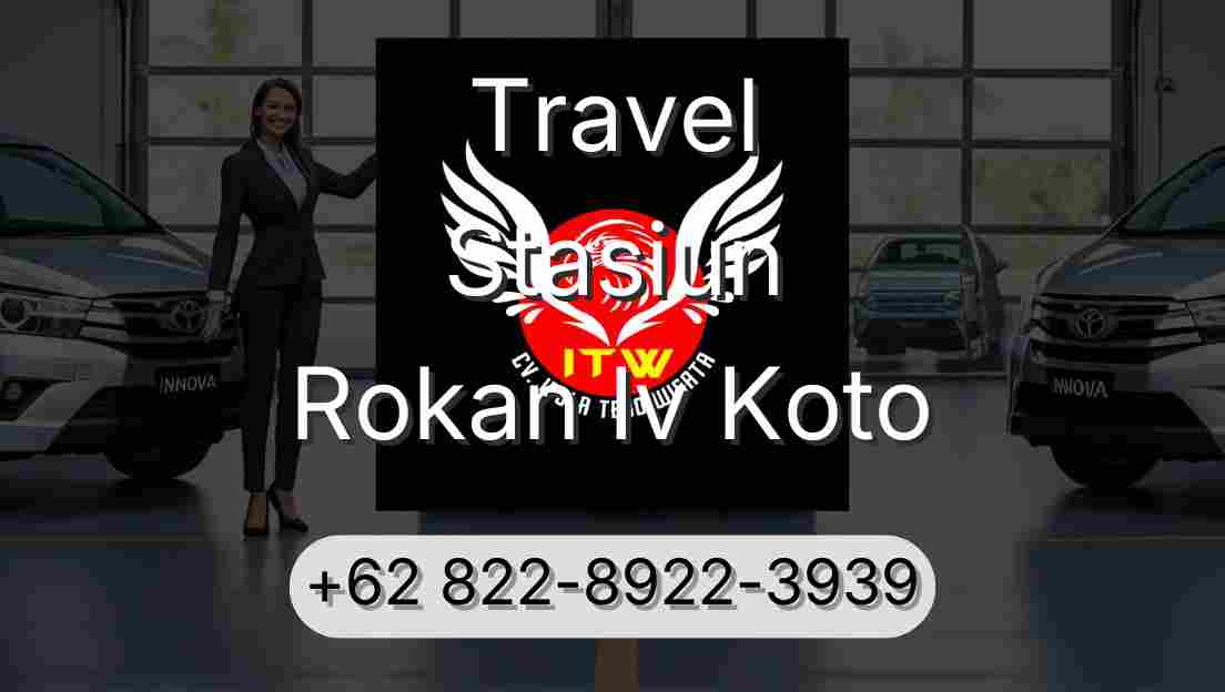 Travel Stasiun Rokan Iv Koto