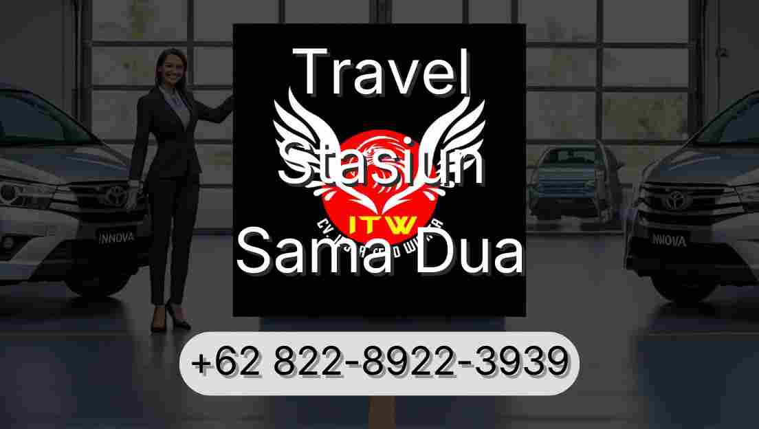 Travel Stasiun Sama Dua