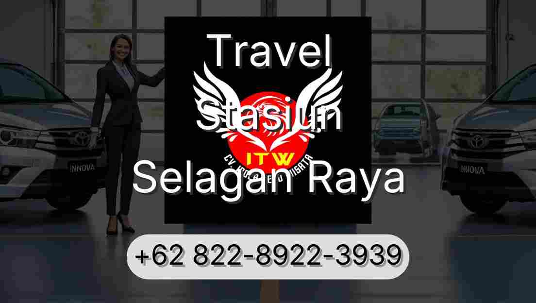 Travel Stasiun Selagan Raya