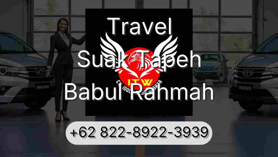 Travel Suak Tapeh Babul Rahmah