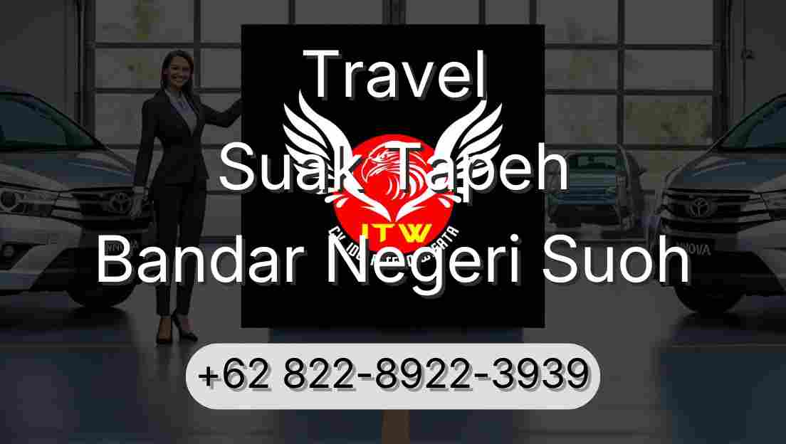 Travel Suak Tapeh Bandar Negeri Suoh