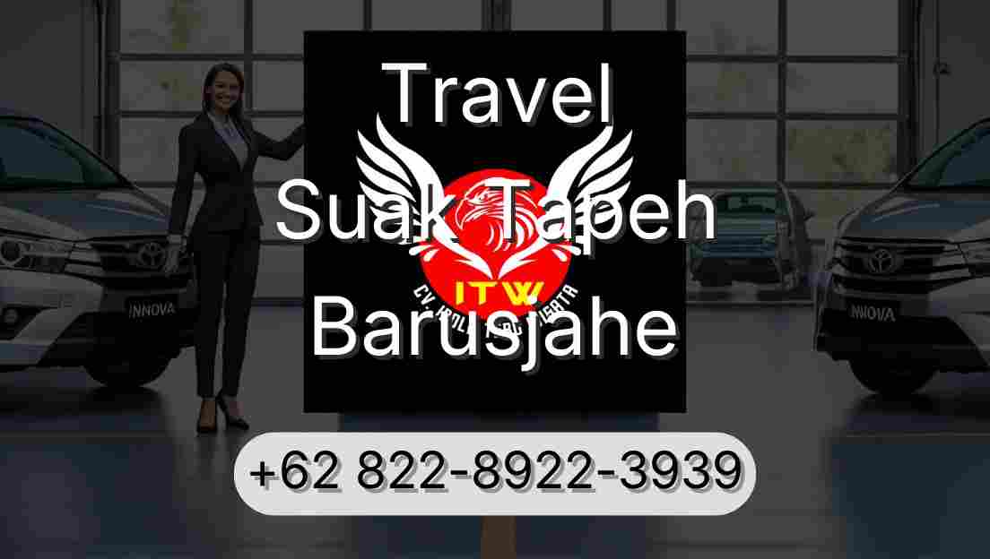 Travel Suak Tapeh Barusjahe