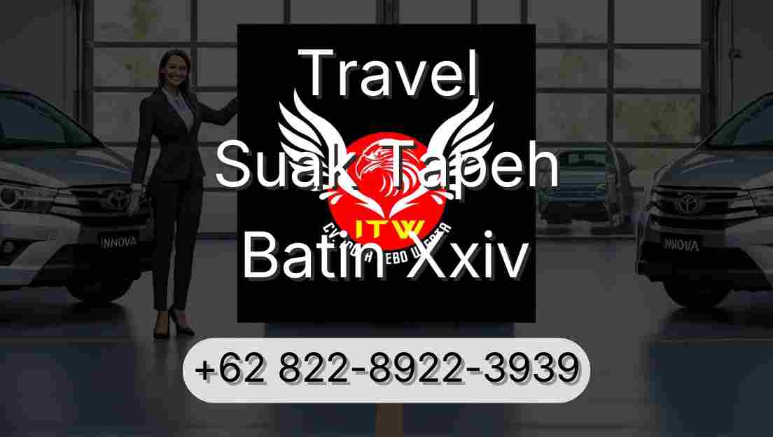 Travel Suak Tapeh Batin Xxiv