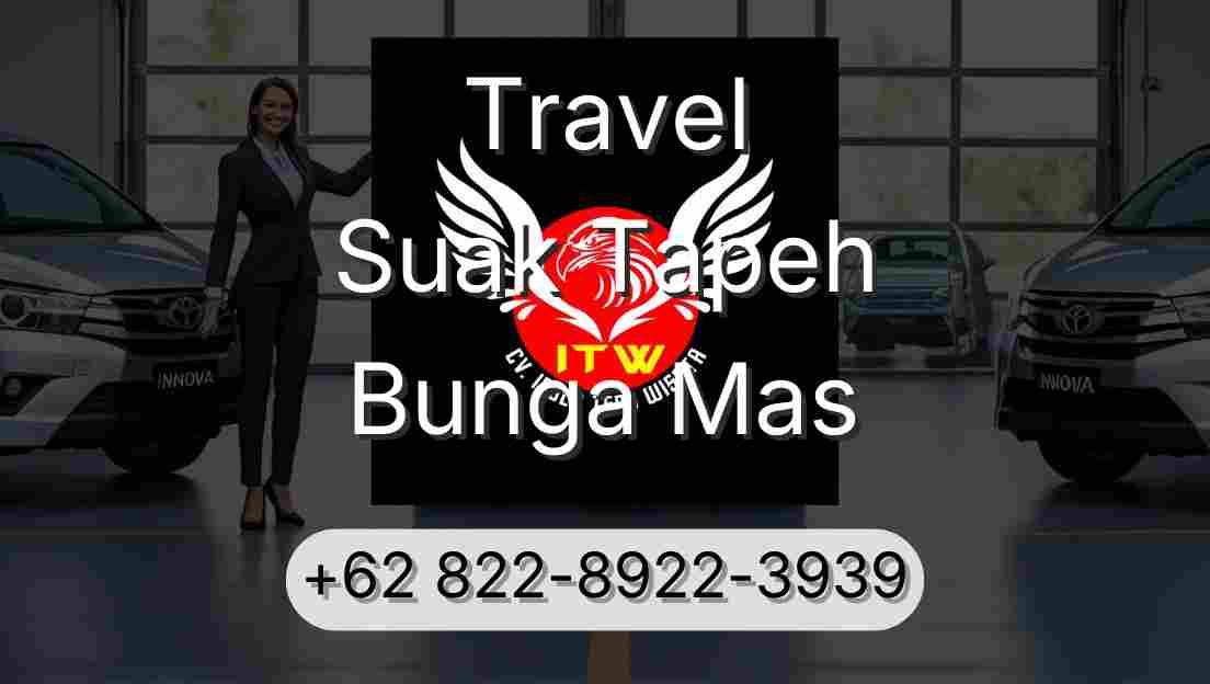 Travel Suak Tapeh Bunga Mas