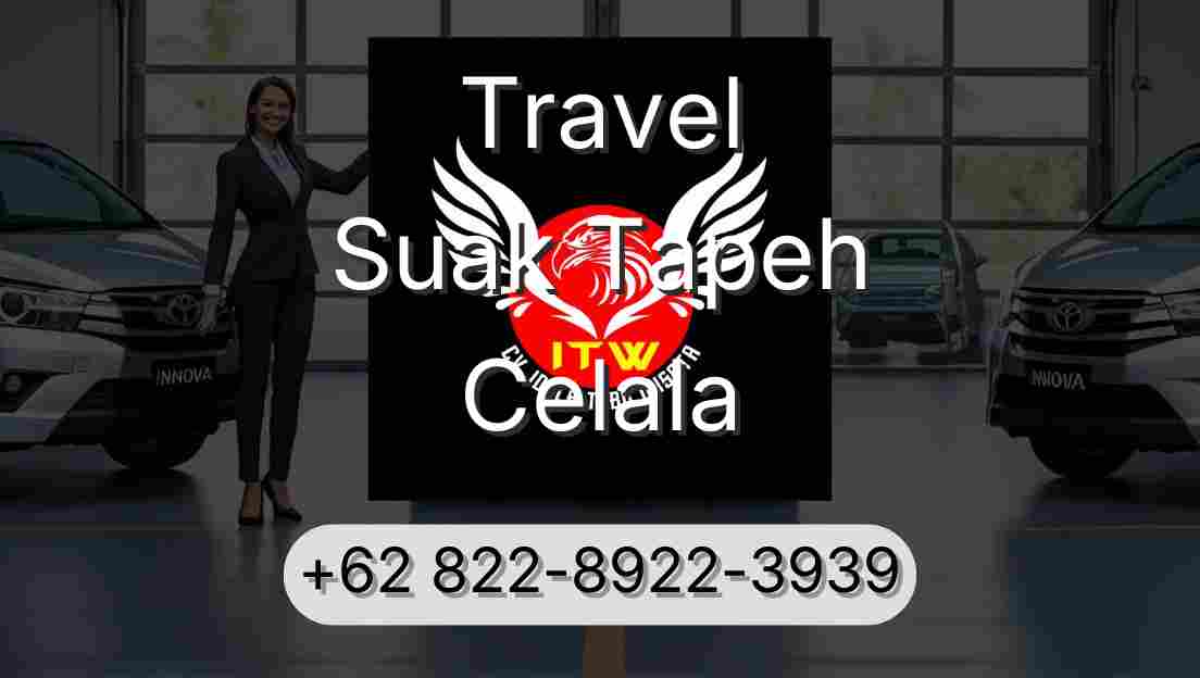 Travel Suak Tapeh Celala