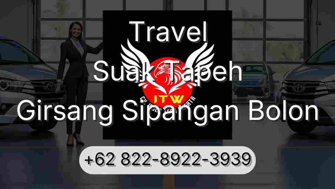 Travel Suak Tapeh Girsang Sipangan Bolon