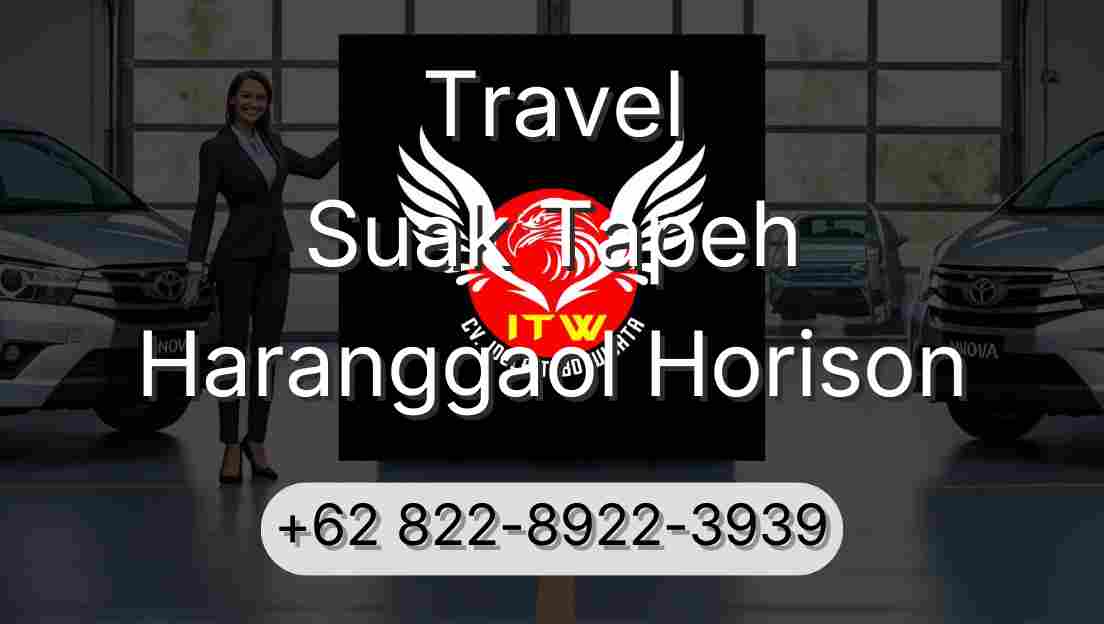 Travel Suak Tapeh Haranggaol Horison
