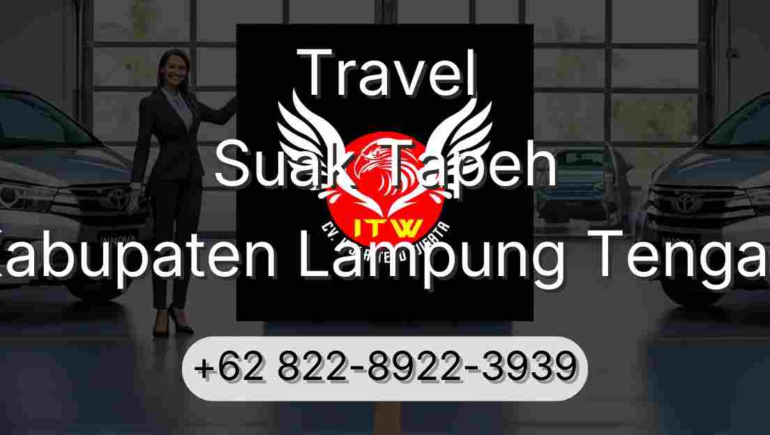 Travel Suak Tapeh Kabupaten Lampung Tengah