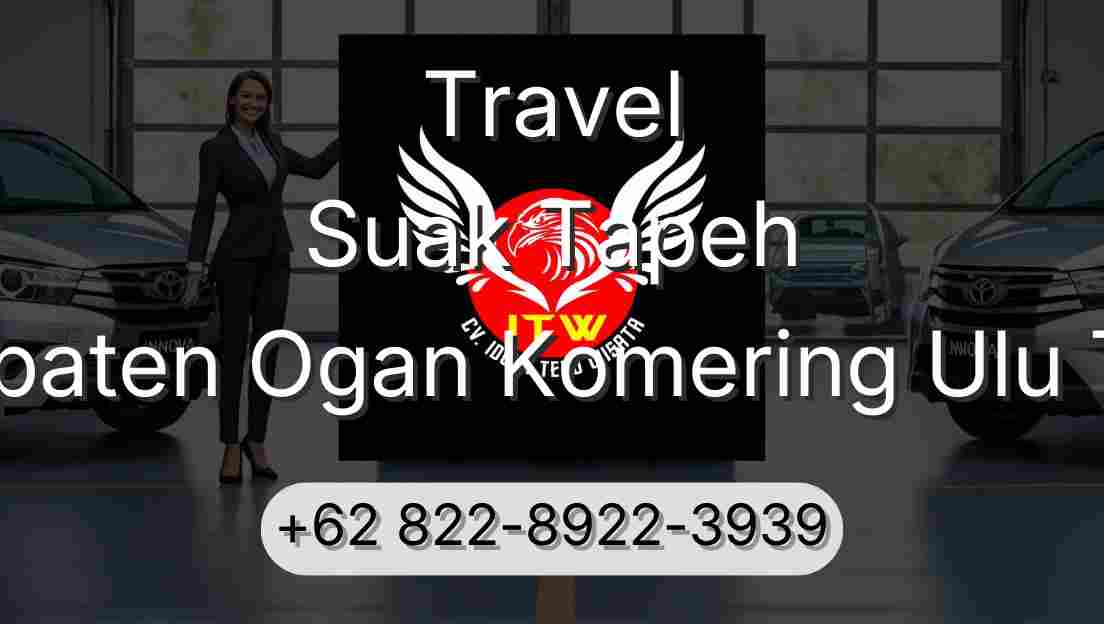 Travel Suak Tapeh Kabupaten Ogan Komering Ulu Timur