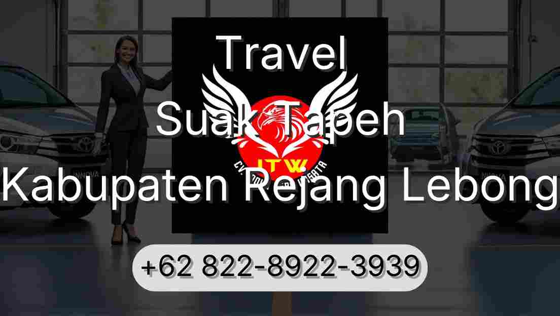 Travel Suak Tapeh Kabupaten Rejang Lebong