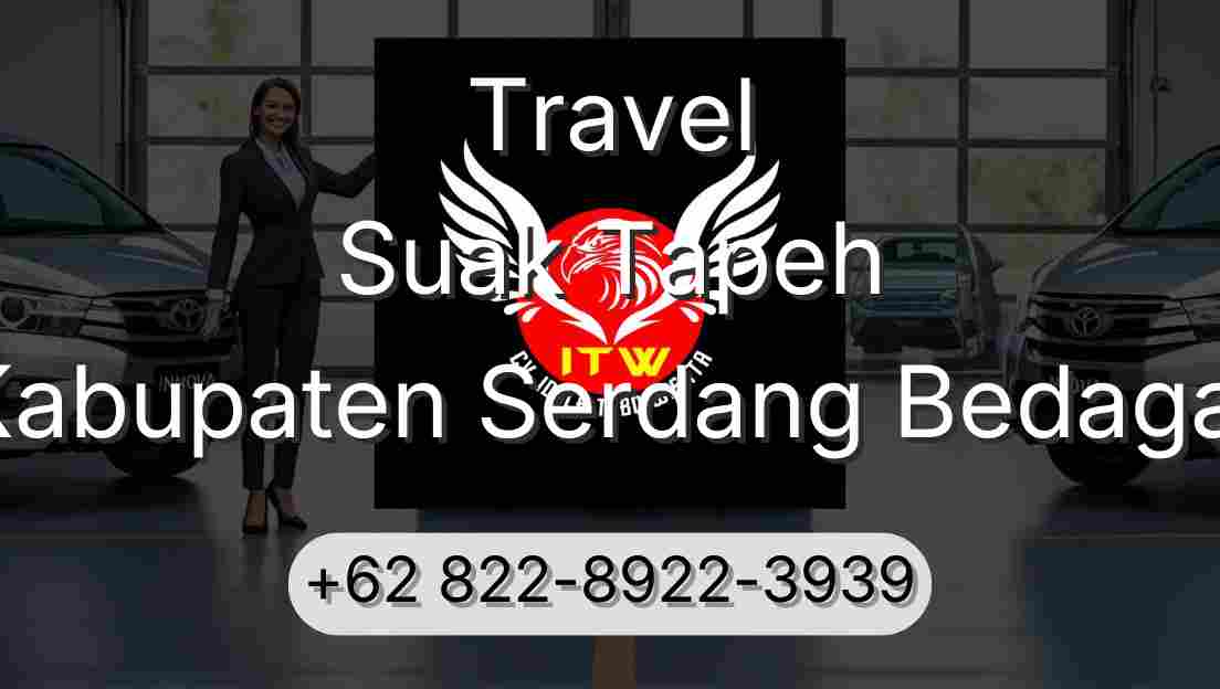 Travel Suak Tapeh Kabupaten Serdang Bedagai