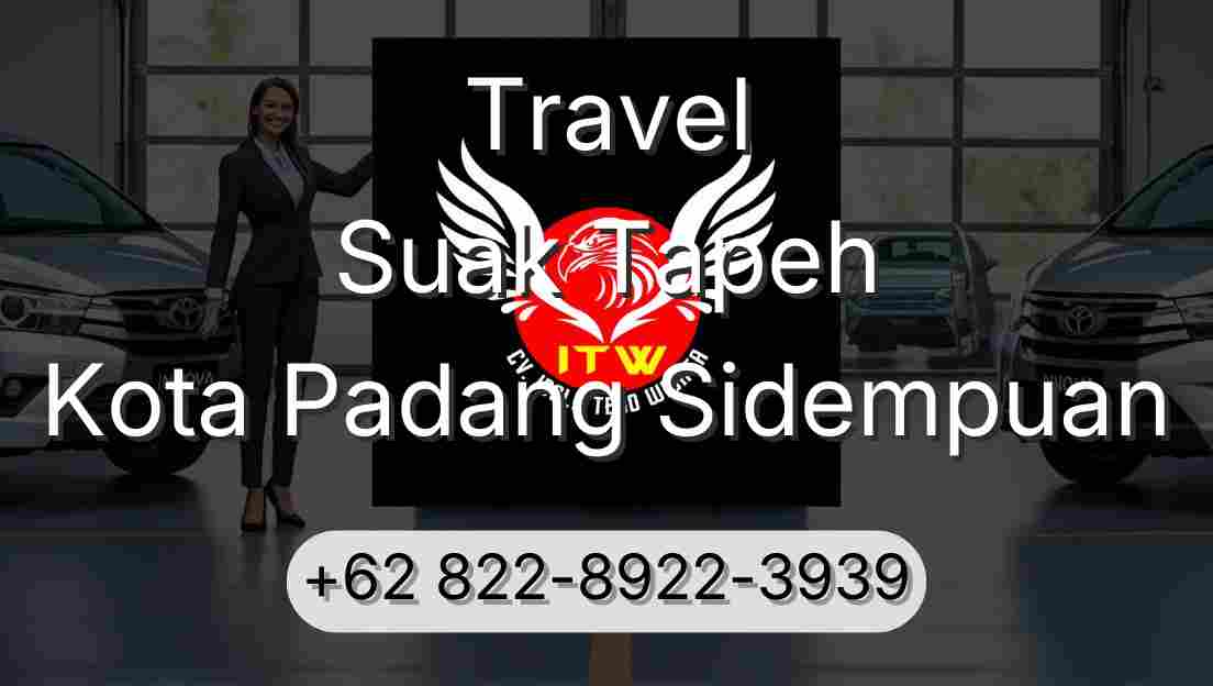 Travel Suak Tapeh Kota Padang Sidempuan