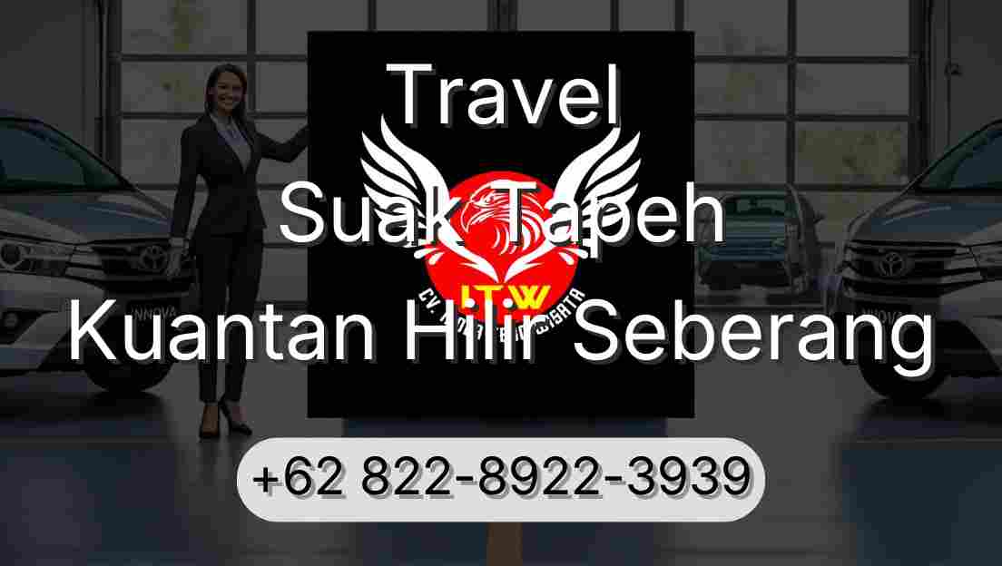 Travel Suak Tapeh Kuantan Hilir Seberang