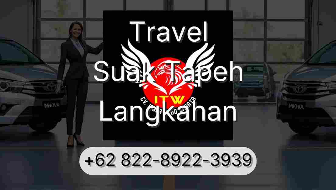 Travel Suak Tapeh Langkahan