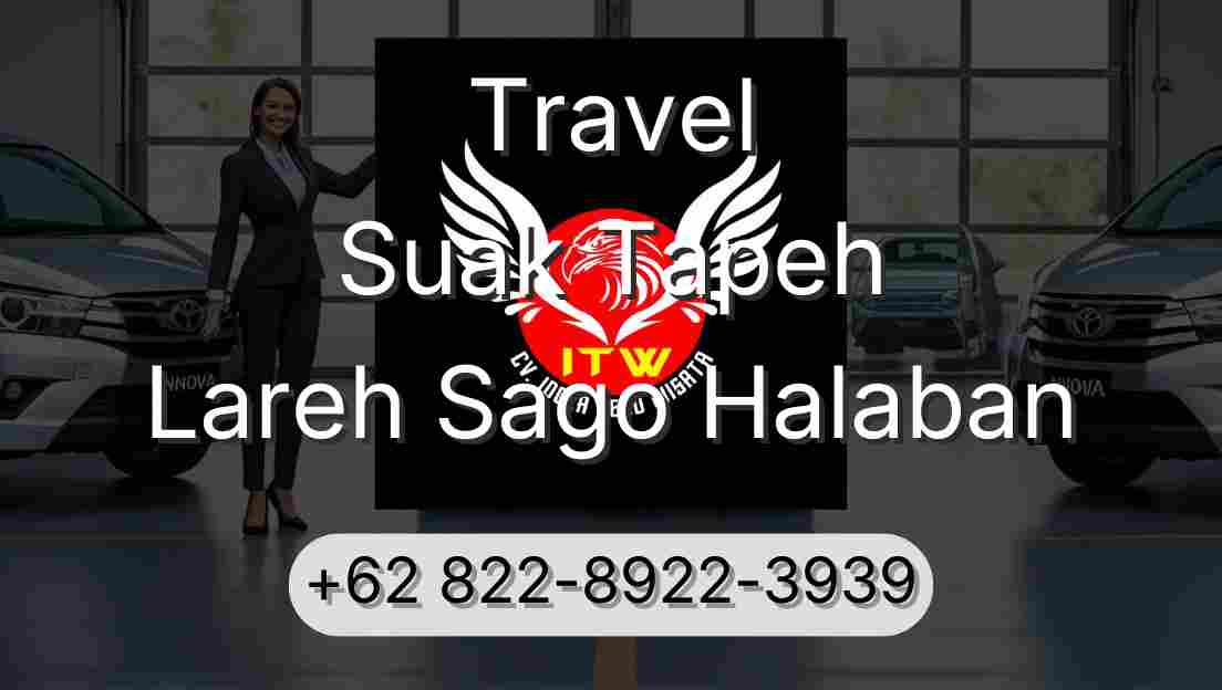 Travel Suak Tapeh Lareh Sago Halaban
