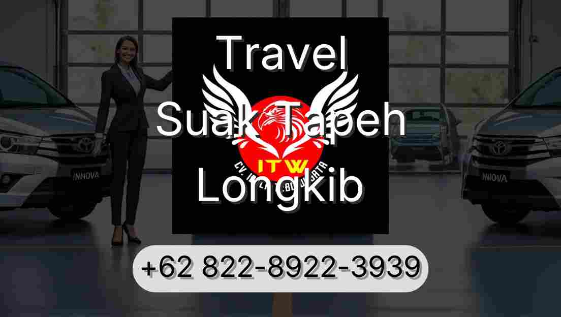 Travel Suak Tapeh Longkib