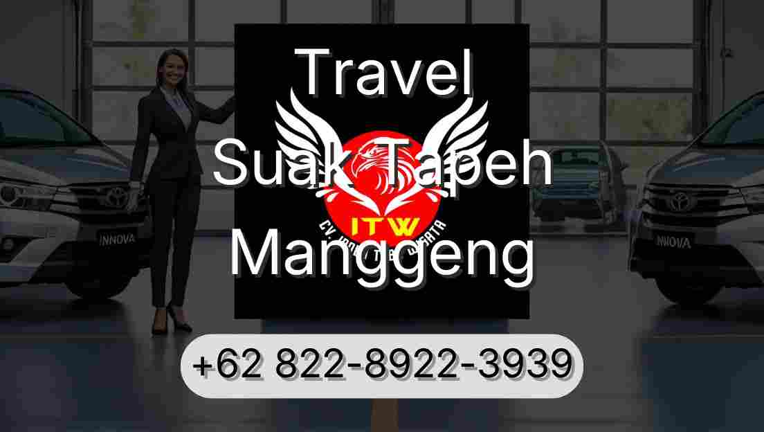 Travel Suak Tapeh Manggeng