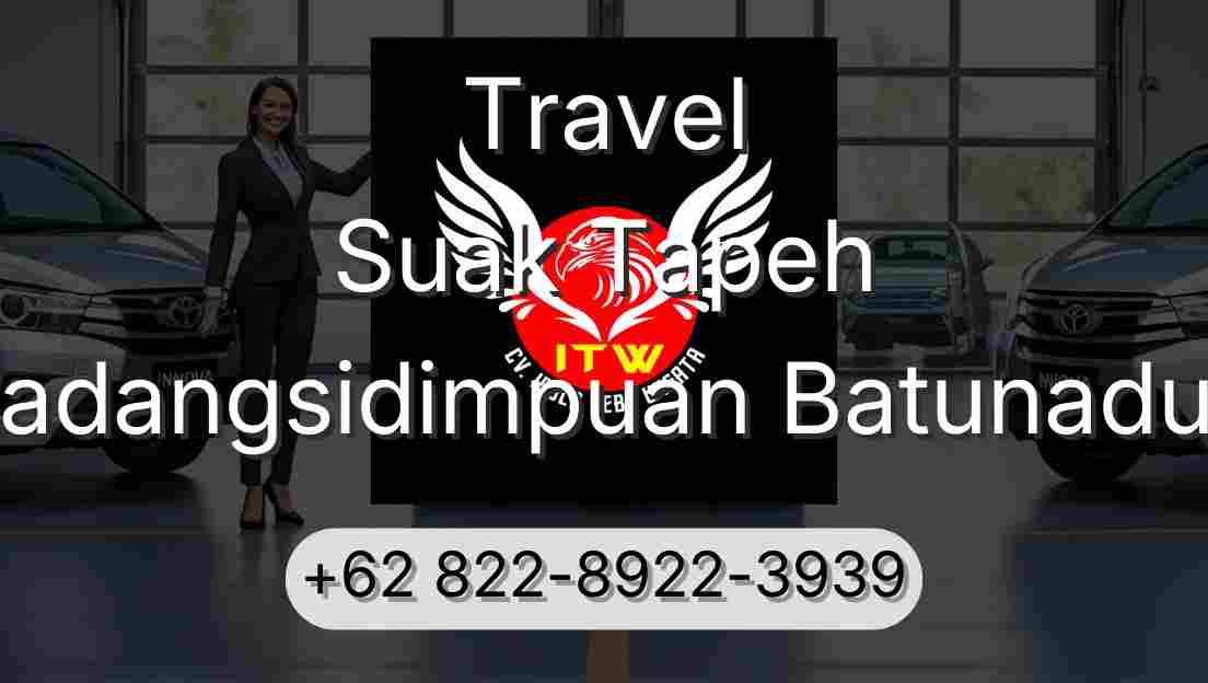 Travel Suak Tapeh Padangsidimpuan Batunadua