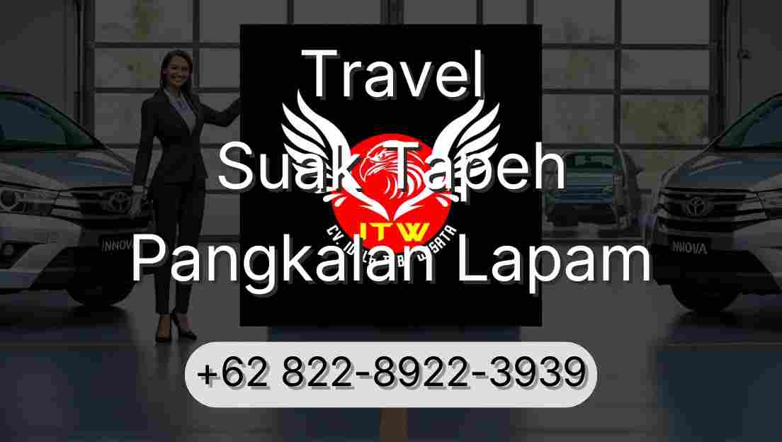 Travel Suak Tapeh Pangkalan Lapam