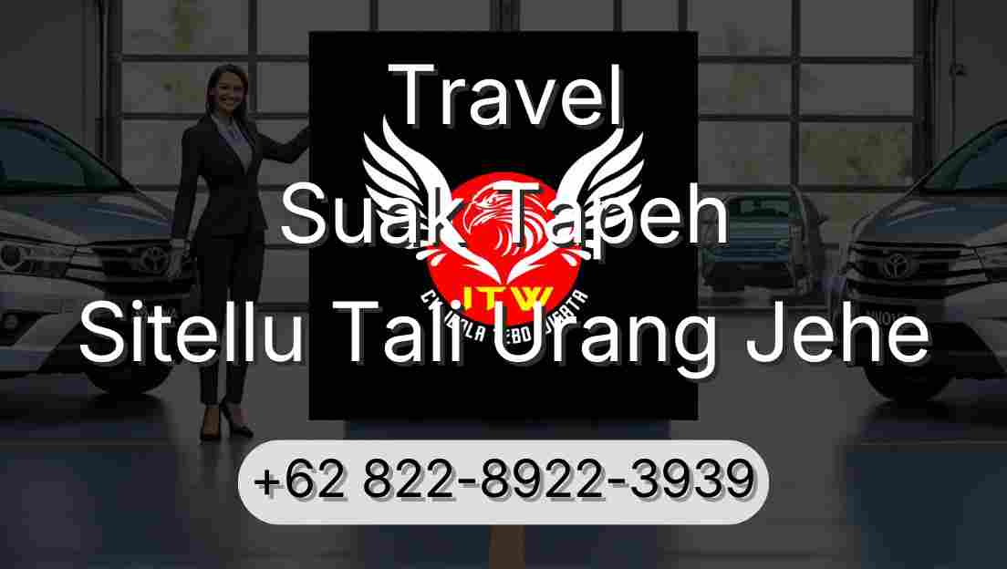 Travel Suak Tapeh Sitellu Tali Urang Jehe