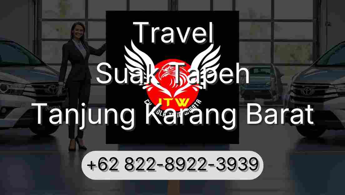 Travel Suak Tapeh Tanjung Karang Barat