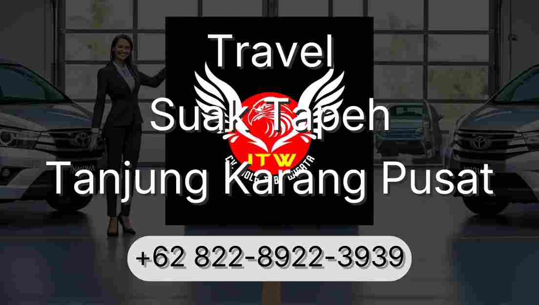Travel Suak Tapeh Tanjung Karang Pusat