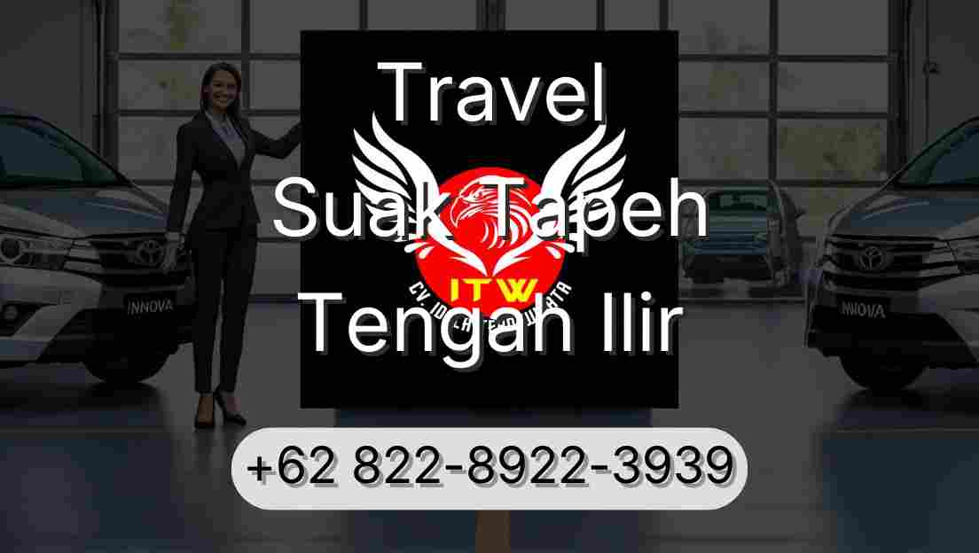 Travel Suak Tapeh Tengah Ilir