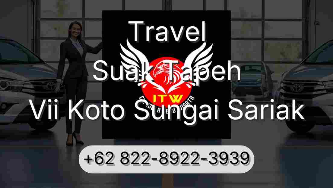 Travel Suak Tapeh Vii Koto Sungai Sariak