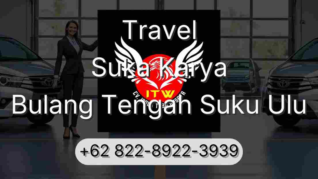 Travel Suka Karya Bulang Tengah Suku Ulu