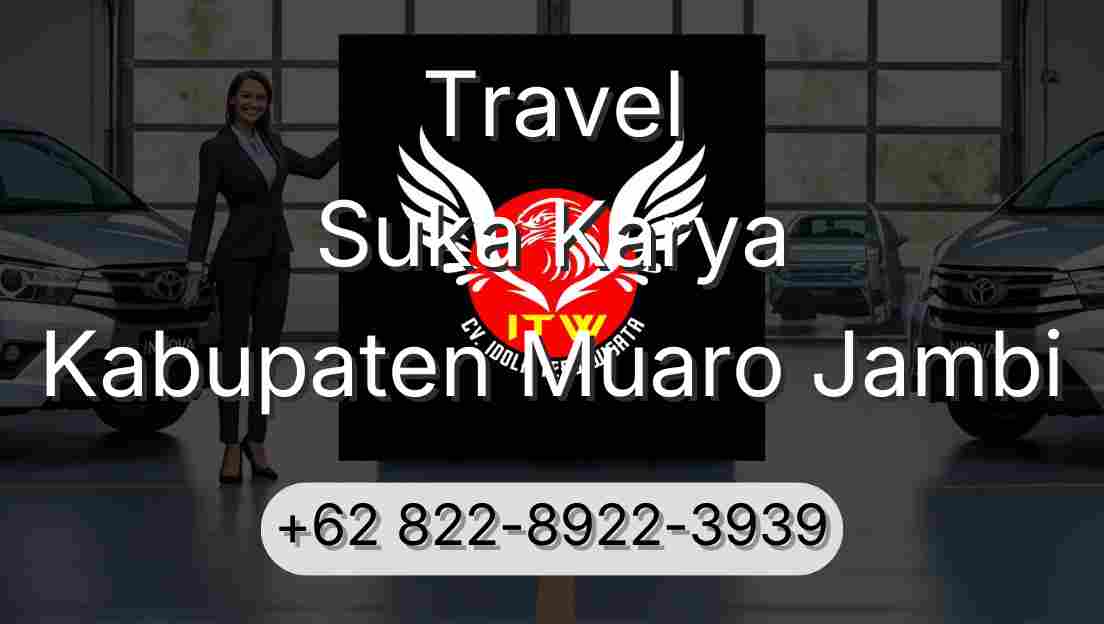 Travel Suka Karya Kabupaten Muaro Jambi