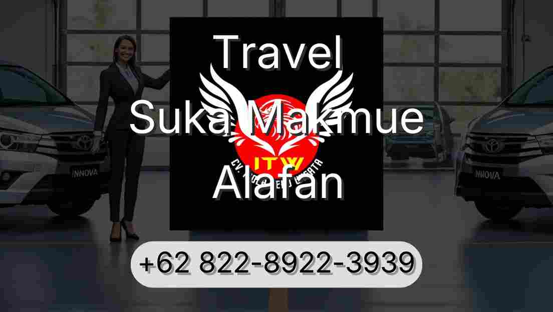Travel Suka Makmue Alafan