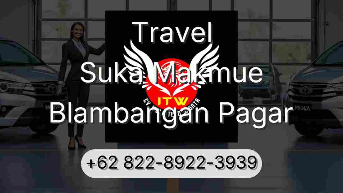 Travel Suka Makmue Blambangan Pagar