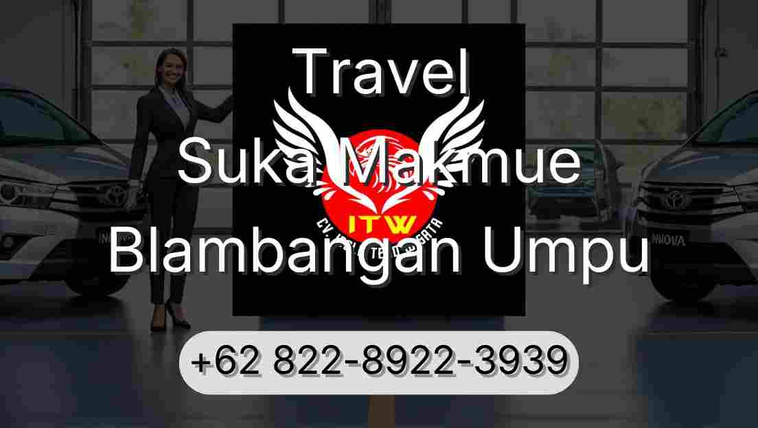 Travel Suka Makmue Blambangan Umpu