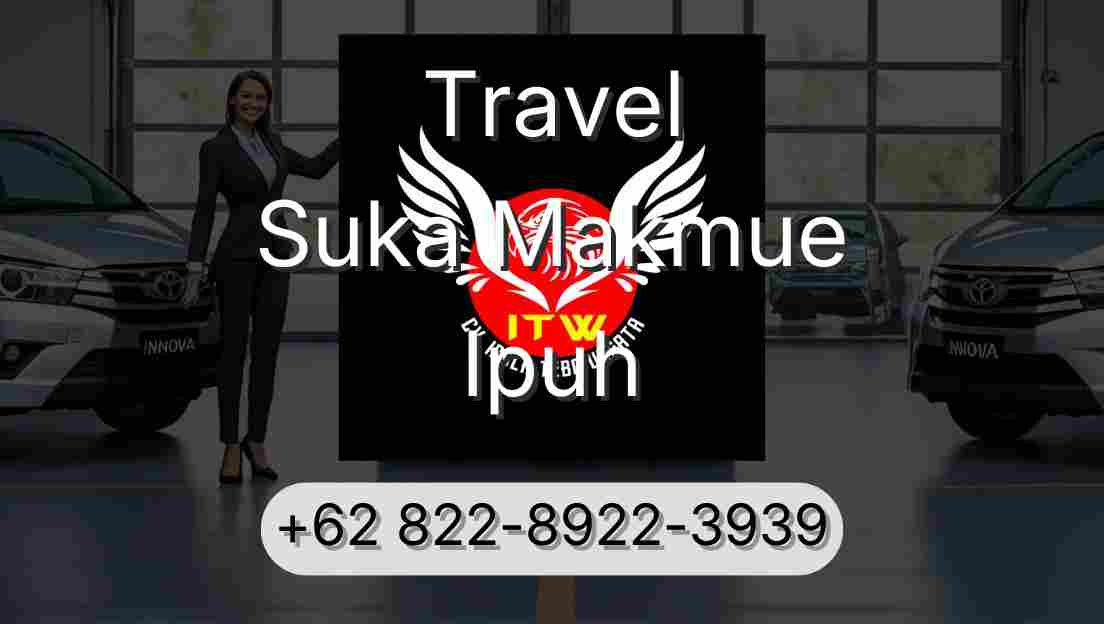 Travel Suka Makmue Ipuh
