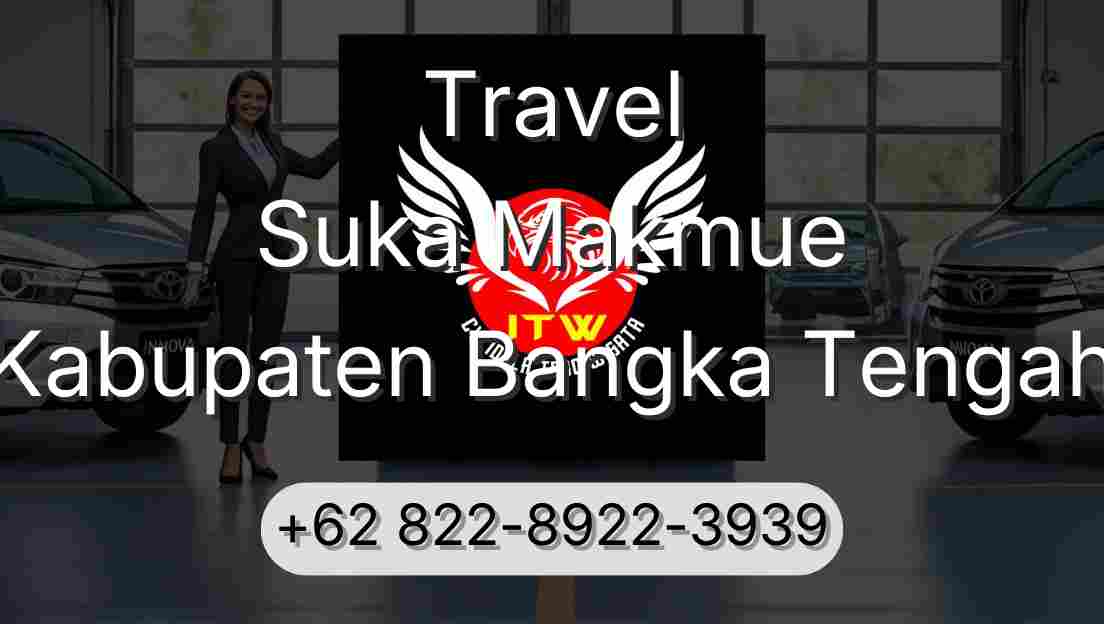 Travel Suka Makmue Kabupaten Bangka Tengah