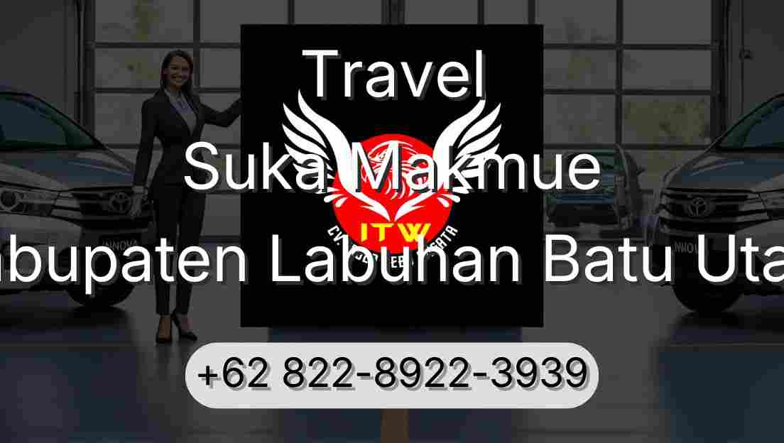 Travel Suka Makmue Kabupaten Labuhan Batu Utara