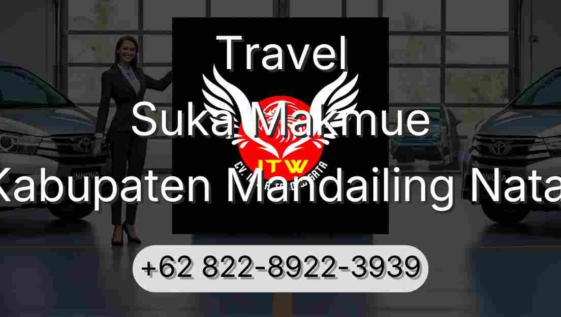 Travel Suka Makmue Kabupaten Mandailing Natal