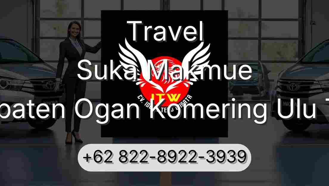 Travel Suka Makmue Kabupaten Ogan Komering Ulu Timur