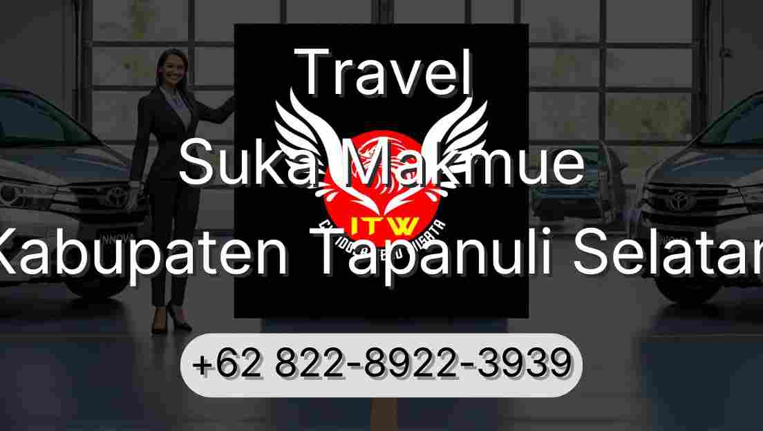 Travel Suka Makmue Kabupaten Tapanuli Selatan