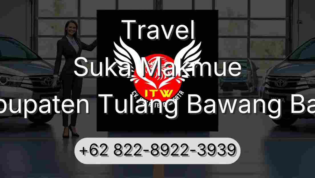 Travel Suka Makmue Kabupaten Tulang Bawang Barat